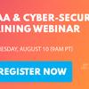'Live' HIPAA and Cybersecurity Training  Aug 10